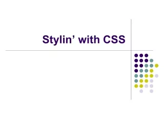 Stylin’ with CSS