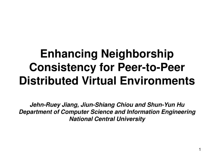 enhancing neighborship consistency for peer to peer distributed virtual environments
