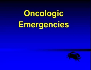 Oncologic        Emergencies