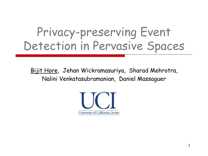 privacy preserving event detection in pervasive spaces