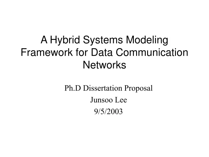 a hybrid systems modeling framework for data communication networks