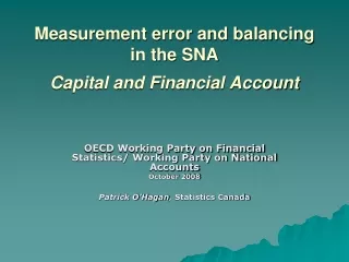 Measurement error and balancing in the SNA  Capital and Financial Account
