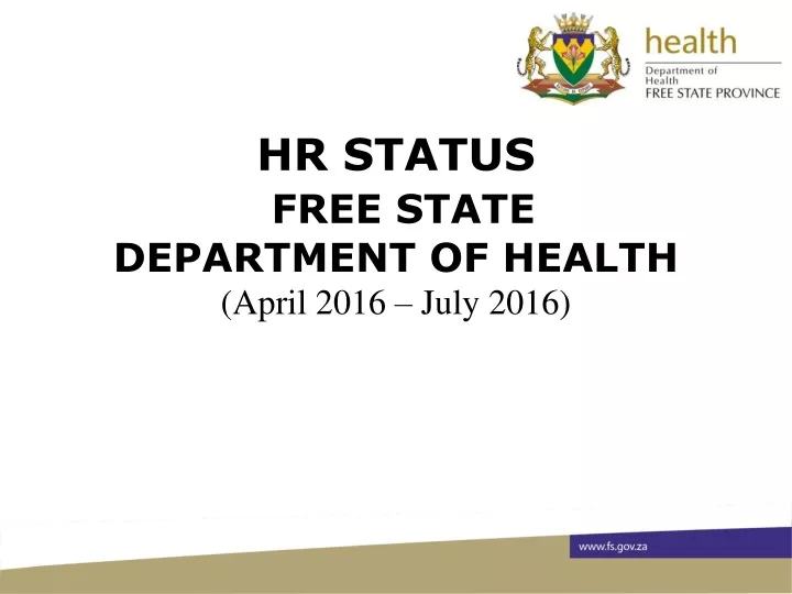 hr status free state department of health april 2016 july 2016
