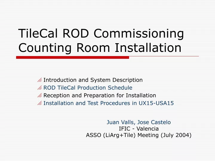 tilecal rod commissioning counting room installation