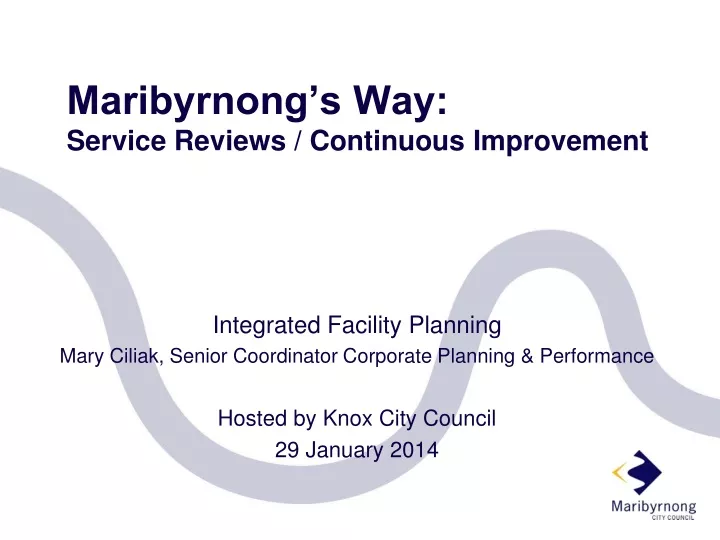 maribyrnong s way service reviews continuous improvement