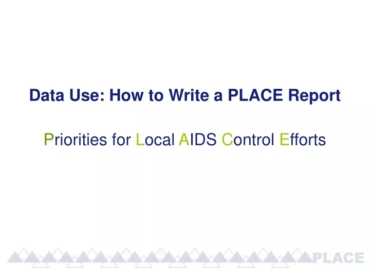 data use how to write a place report p riorities