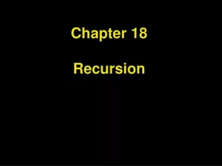 Chapter 18 Recursion