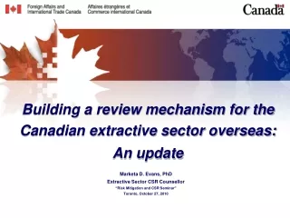 Building a review mechanism for the Canadian extractive sector overseas: An update