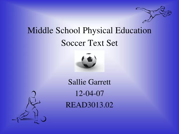 middle school physical education soccer text set