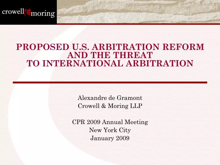 proposed u s arbitration reform and the threat to international arbitration