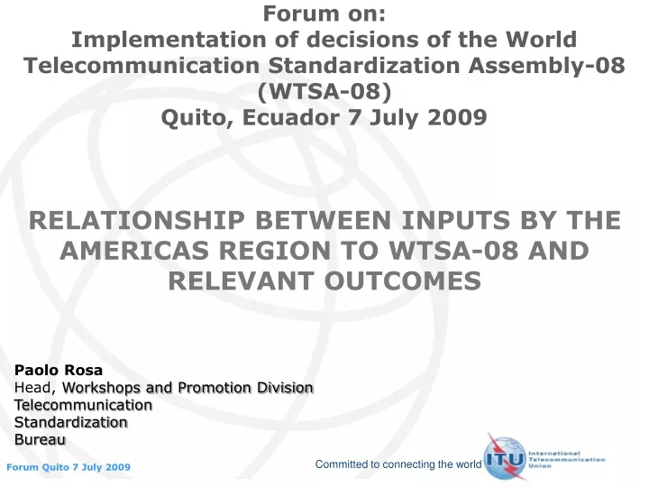 relationship between inputs by the americas region to wtsa 08 and relevant outcomes