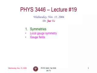 PHYS 3446 – Lecture #19