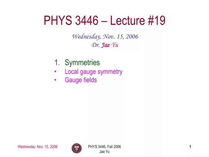 phys 3446 lecture 19
