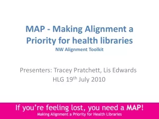 MAP - Making Alignment a Priority for health libraries NW Alignment Toolkit