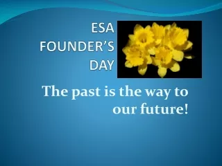 ESA  FOUNDER’S DAY