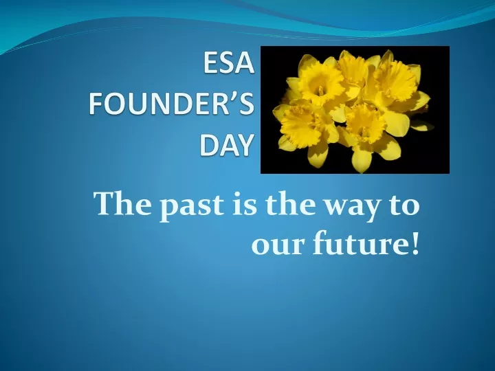 esa founder s day