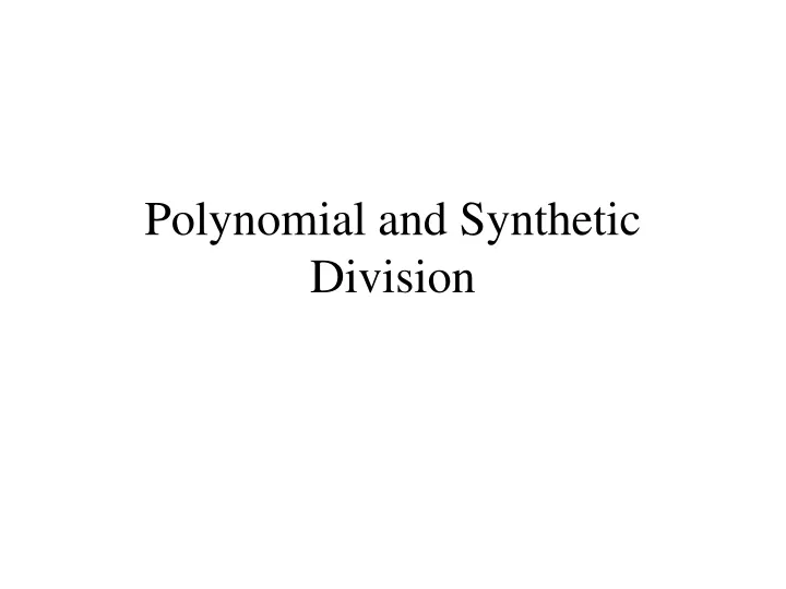 polynomial and synthetic division