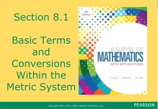 Section 8.1 Basic Terms and Conversions Within the Metric System
