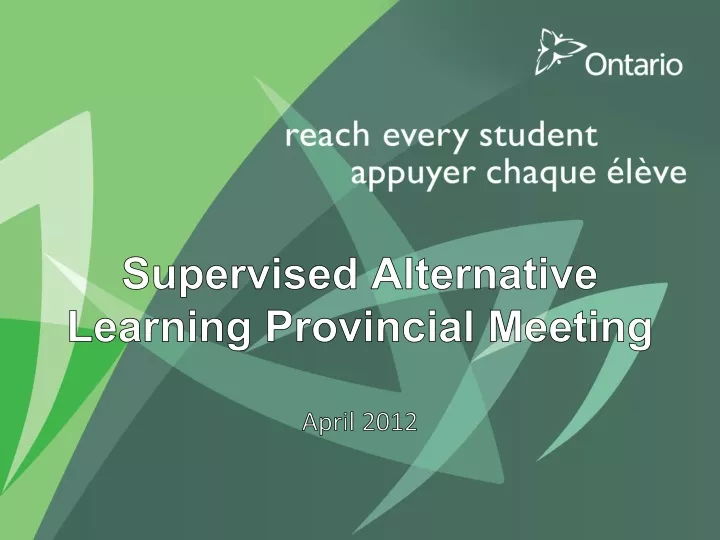 supervised alternative learning provincial meeting april 2012