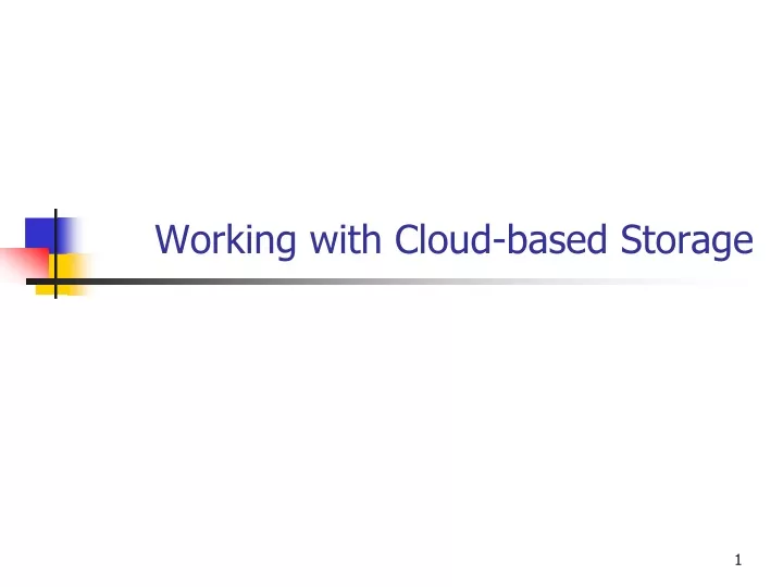 working with cloud based storage