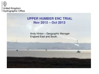 UPPER HUMBER ENC TRIAL         Nov 2012 – Oct 2013