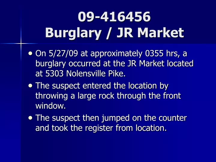 09 416456 burglary jr market