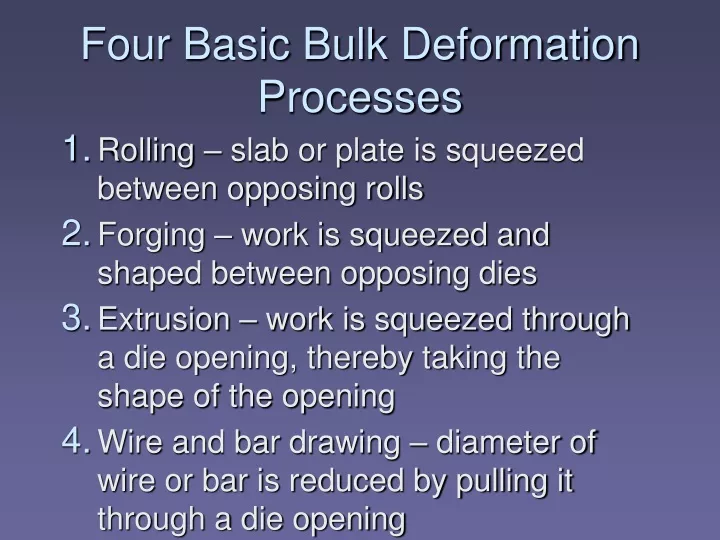 four basic bulk deformation processes