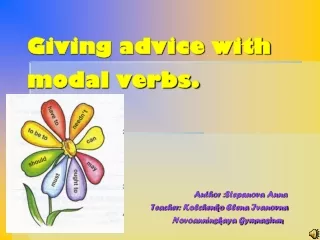 Giving advice with modal verbs.