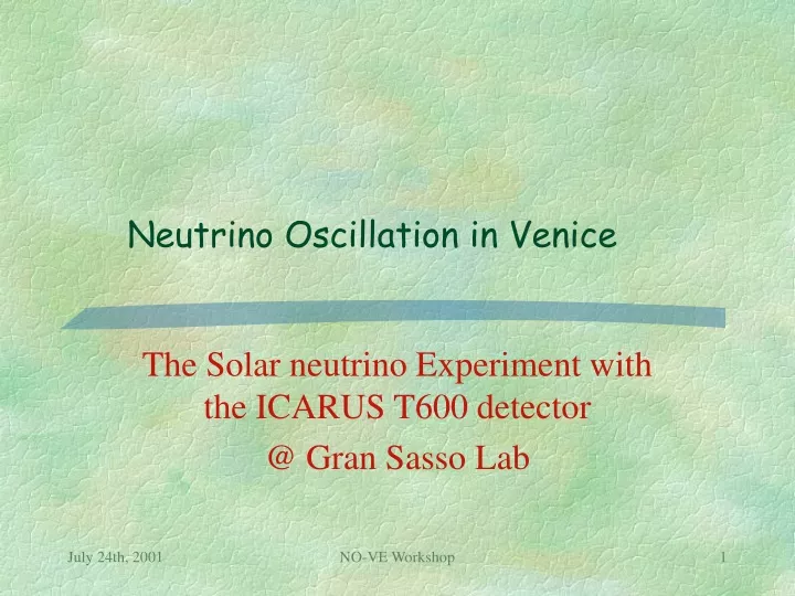 neutrino oscillation in venice