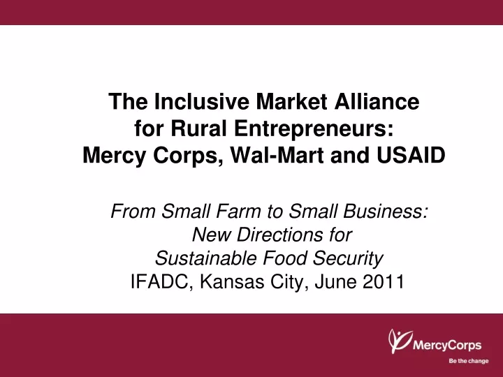 the inclusive market alliance for rural entrepreneurs mercy corps wal mart and usaid