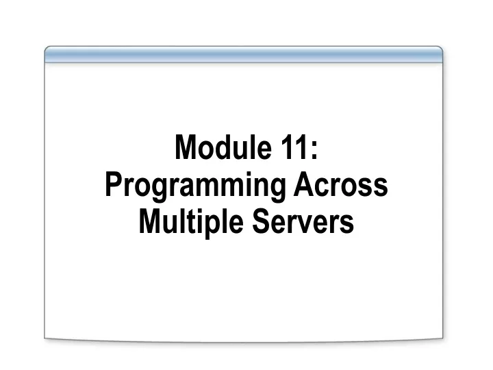 module 11 programming across multiple servers