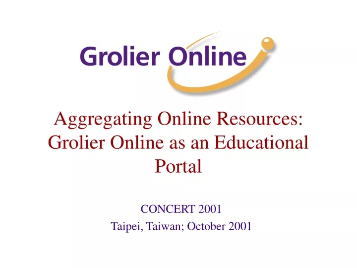 aggregating online resources grolier online as an educational portal