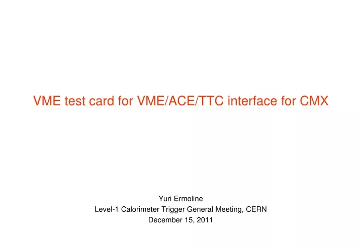 yuri ermoline level 1 calorimeter trigger general meeting cern december 15 2011