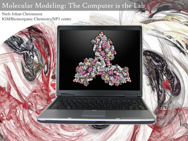 molecular modeling the computer is the lab