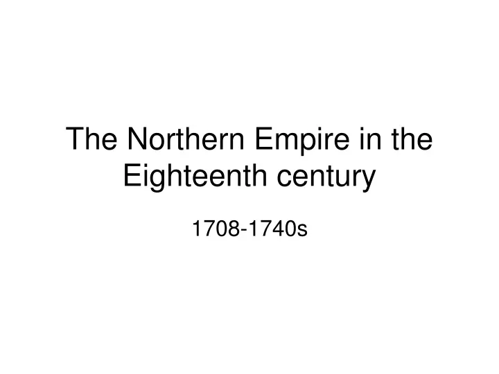 the northern empire in the eighteenth century