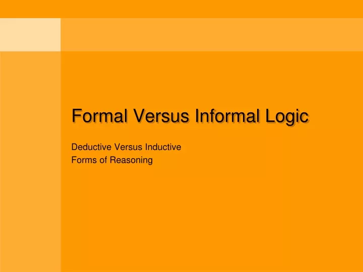 formal versus informal logic