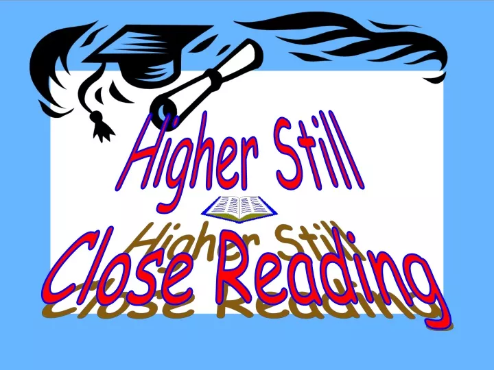 higher still close reading