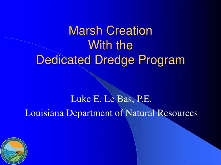 marsh creation with the dedicated dredge program