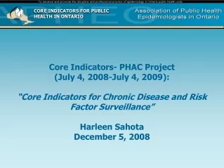 Core Indicators- PHAC Project  (July 4, 2008-July 4, 2009):