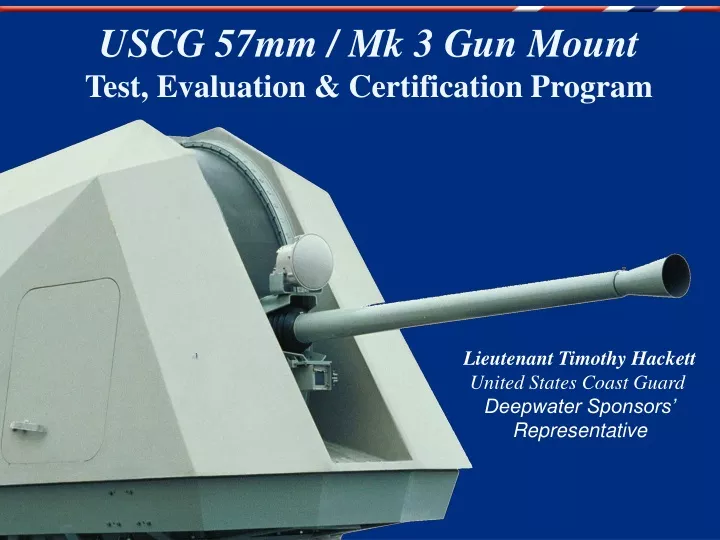uscg 57mm mk 3 gun mount test evaluation certification program