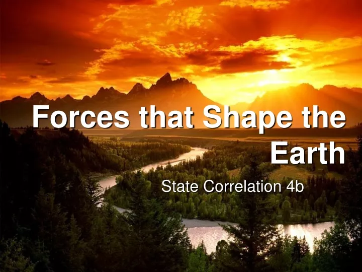 forces that shape the earth
