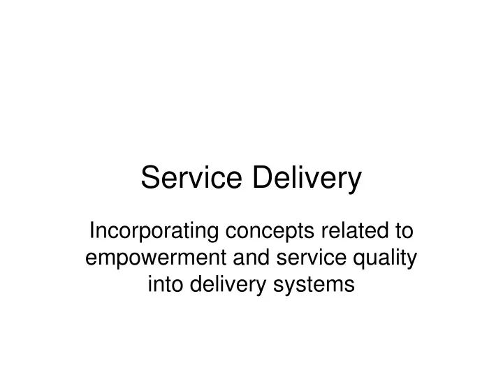 service delivery