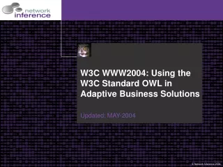 W3C WWW2004: Using the W3C Standard OWL in Adaptive Business Solutions
