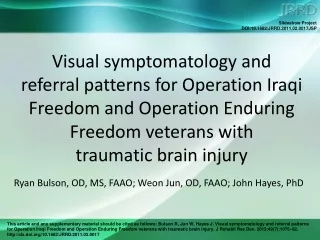 Ryan Bulson, OD, MS, FAAO; Weon Jun, OD, FAAO; John Hayes, PhD