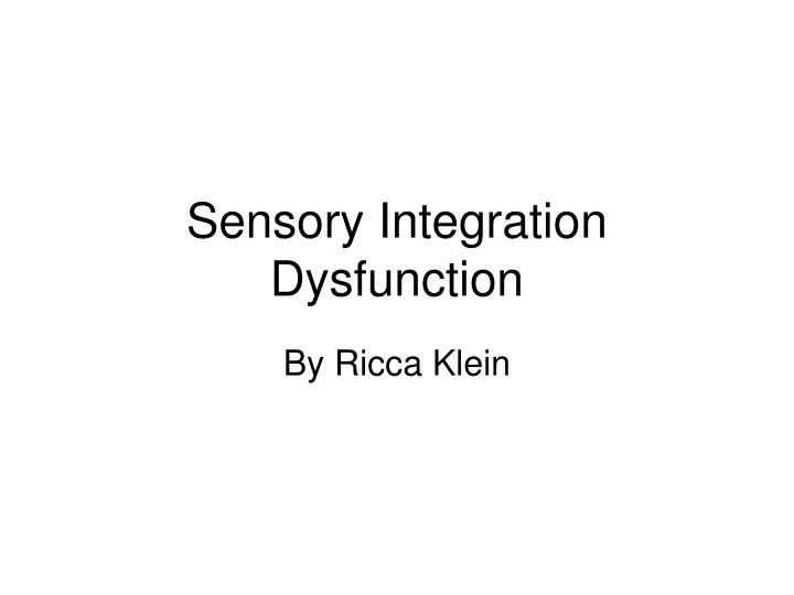 sensory integration dysfunction