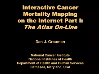 Interactive Cancer Mortality Mapping on the Internet Part I: The Atlas On-Line