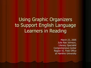 Using Graphic Organizers to Support English Language Learners in Reading