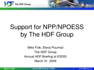 Support for NPP/NPOESS by The HDF Group