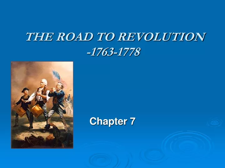 the road to revolution 1763 1778
