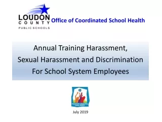 Annual Training Harassment,  Sexual Harassment and Discrimination For School System Employees